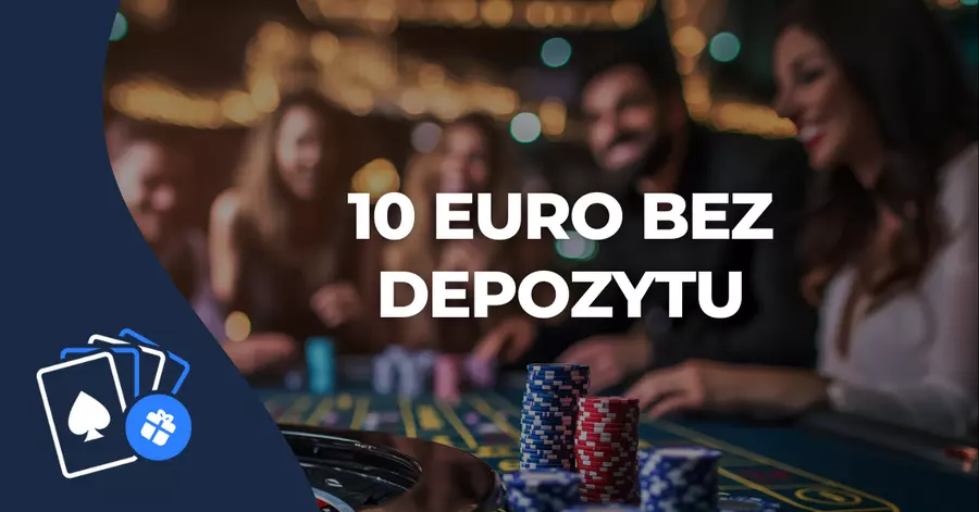 10 Euro bez depozytu