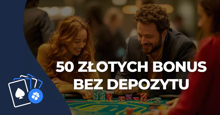 50 zloty dla konta bonusowego nowych graczy