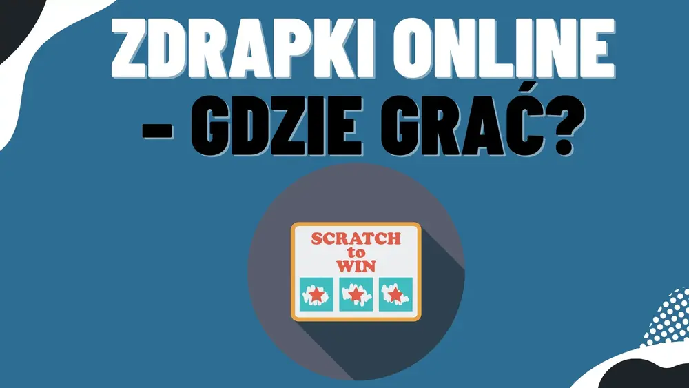 Zdrapki Online najlepszy slot dostępny w Polsce