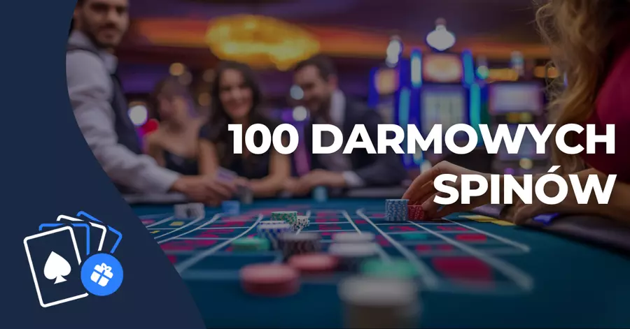 100 darmowych spinów bez depozytu