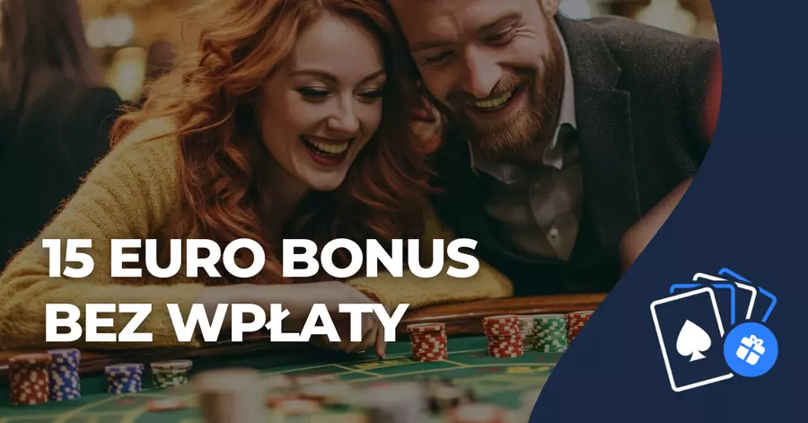 15 euro bonus bez wpłaty