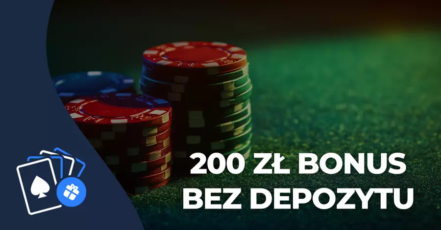 200 zł bonus bez depozytu