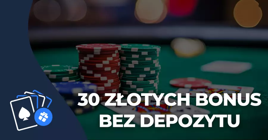 30 złotych bonus bez depozytu